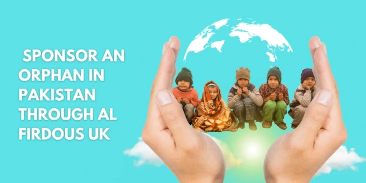 Sponsor an orphan in Pakistan through Al Firdous UK